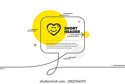 Smile chat icon. Continuous line chat bubble banner. Happy emoticon sign. Heart speech bubble symbol. Smile chat icon in chat message. Talk comment and speak background. Vector