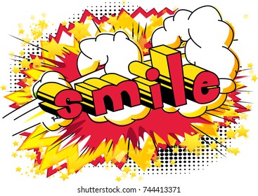 Smile - Comic book style word on abstract background.