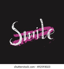Smile concept inspirational phrase. ink writing hand lettering motivation poster. Artistic design for a logo, greeting cards, invitations, posters, banners, seasonal greetings illustrations