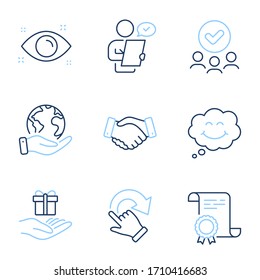 Smile, Employees handshake and Loyalty program line icons set. Diploma certificate, save planet, group of people. Customer survey, Health eye and Rotation gesture signs. Vector