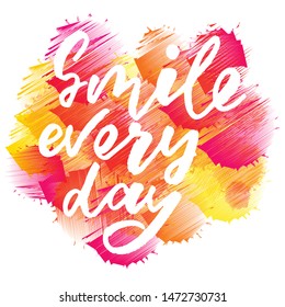 Smile every day - handwritten text. Design print for sticker, badge, greeting card, poster, clothes, notebook, diary. Vector illustration on colorful background.  