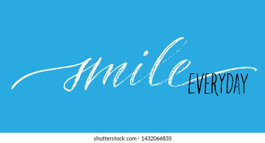 Smile everyday positive inspirational phrase handwritten text vector. Each word is on the separate layer