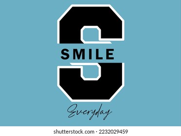 smile  everyday slogan college font design vector