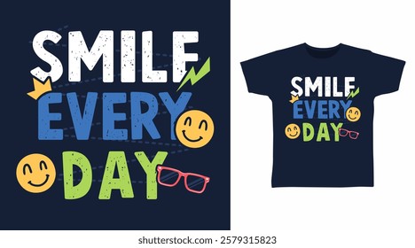 Smile everyday typography hand drawn, vector ready for print on t-shirt and other uses