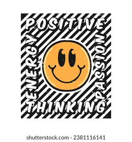 Smile face emoji with positive thinking, passion, energy phrase. Positive quotes, typography design vector.