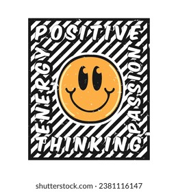 Smile face emoji with positive thinking, passion, energy phrase. Positive quotes, typography design vector.