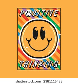 Smile face emoji with positive thinking phrase. Positive quotes, typography design vector.