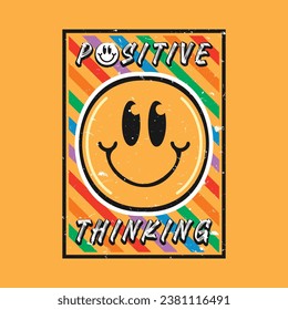 Smile face emoji with positive thinking phrase. Positive quotes, typography design vector.