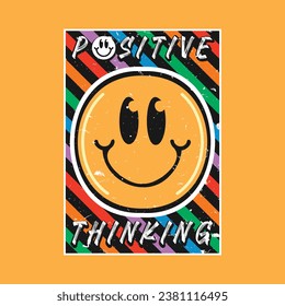 Smile face emoji with positive thinking phrase. Positive quotes, typography design vector.