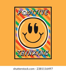 Smile face emoji with positive thinking phrase. Positive quotes, typography design vector.