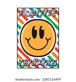 Smile face emoji with positive thinking phrase. Positive quotes, typography design vector.