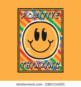 Smile face emoji with positive thinking phrase. Positive quotes, typography design vector.