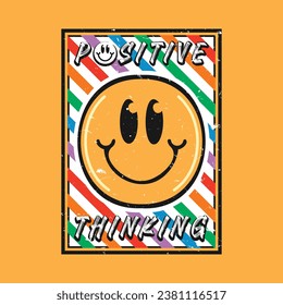 Smile face emoji with positive thinking phrase. Positive quotes, typography design vector.