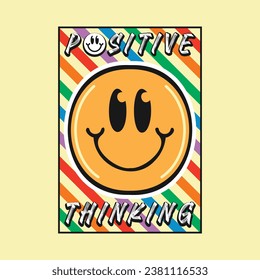 Smile face emoji with positive thinking phrase. Positive quotes, typography design vector.