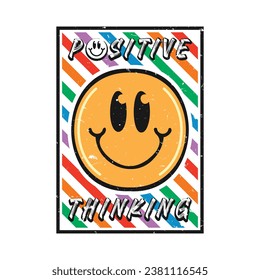 Smile face emoji with positive thinking phrase. Positive quotes, typography design vector.