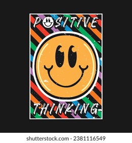 Smile face emoji with positive thinking phrase. Positive quotes, typography design vector.