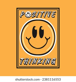 Smile face emoji with positive thinking phrase. Positive quotes, typography design vector.