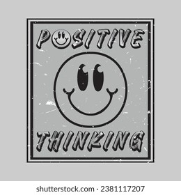 Smile face emoji with positive thinking phrase. Positive quotes, typography design vector.