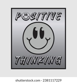 Smile face emoji with positive thinking phrase. Positive quotes, typography design vector.