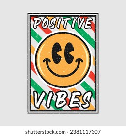 Smile face emoji with positive vibes phrase. Positive quotes, typography design vector, cartoon character.
