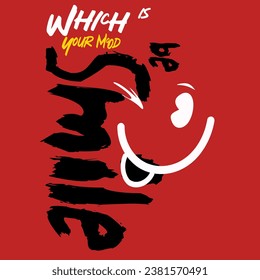 smile face icon, graffiti slogan print, t shirt graphics print vector illustration, Urban typography hipster street art.