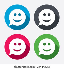 Smile face sign icon. Happy smiley chat symbol. Speech bubble. Circle buttons with long shadow. 4 icons set. Vector