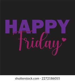 Smile It's Friday svg, Happy Friday design,   smile its friday, glad it's friday, best day, svg  gift idea,Love good love people design,Friday night lights svg design.