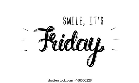 776 Smile its friday Images, Stock Photos & Vectors | Shutterstock