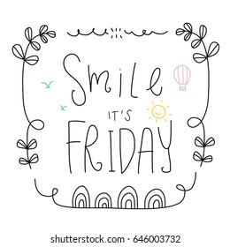 Smile it's Friday word lettering cute vector illustration