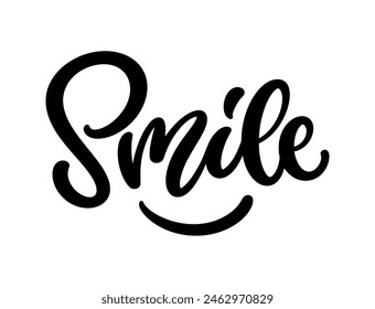 Smile, hand drawn calligraphy lettering composition. Modern handwritten brush text design.