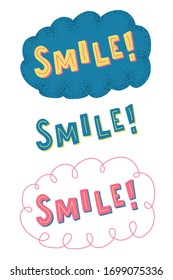 Smile. Hand drawn lettering poster. Bright colors and different backgrouns. T shirt hand drawn calligraphic design. Inspirational vector typography.
