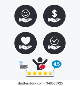 Smile and hand icon. Heart and Tick or Check symbol. Palm holds Dollar currency sign. Star vote ranking. Client like and think bubble. Quotes with message.