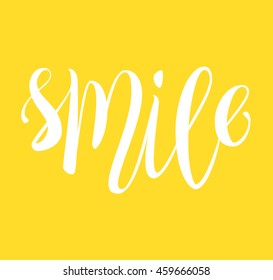 Smile hand written lettering, yellow positive thinking card.