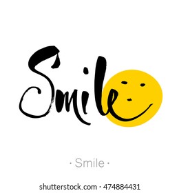 SMILE. Hand-drawn lettering of a phrase Smile. Unique typography poster. T-shirt design. Inspirational quote.   Vector illustration.