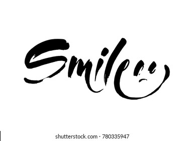 SMILE. Hand-drawn lettering of a phrase Smile. Unique typography poster. T-shirt design. Inspirational quote. Vector illustration.