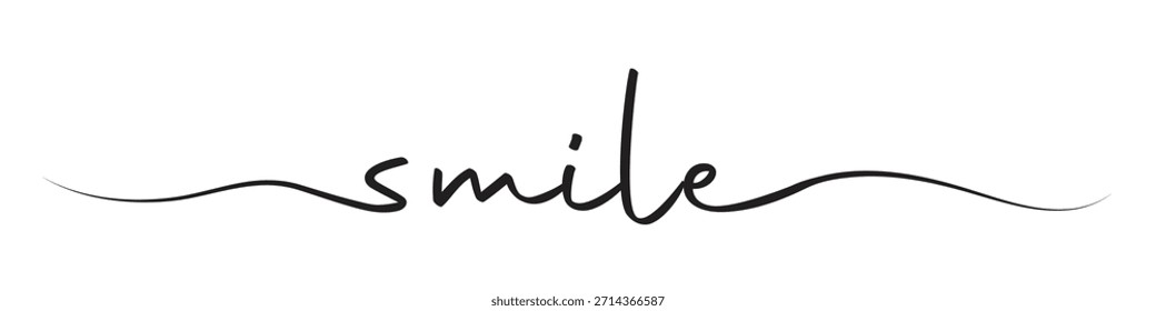 Smile Handwritten Script Typography Positive Message