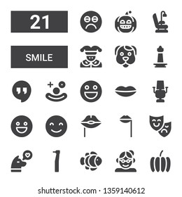 smile icon set. Collection of 21 filled smile icons included Pumpkin, Grandmother, Clown fish, Dentist, Dog, Theatre mask, Lips, Happy, Dentist chair, Emoticon, Clown, Hangout