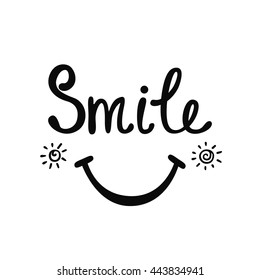 Smile. Inspirational quote about happy. Modern calligraphy phrase. Hippie quotes collection. Typography poster design.