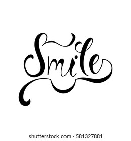 Smile. Inspirational quote about happy. Modern calligraphy phrase. Lettering in boho style for print and poster.