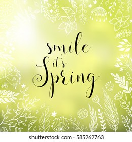 Smile it`s spring. vector greeting card with hand written calligraphic phrase