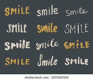 Smile letterings handwritten signs set, Hand drawn grunge calligraphic text. Vector illustration.