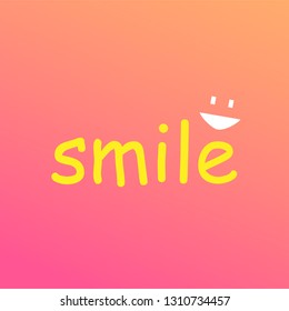 smile. Life quote with modern background vector illustration