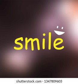 smile. Life quote with modern background vector illustration