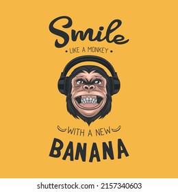 Smile Like A Monkey With A New Banana. Vector Smiling DJ Chimpanzee Ape With Headphones, Typography Quote. Funny Monkey Head For Wall Art, T-shirt Print, Poster. Cartoon Cute Chimp Monkey