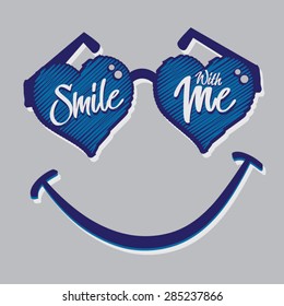 Smile With Me Slogan, Tee Shirt, Graphics, Vectors, Sunglasses Typography