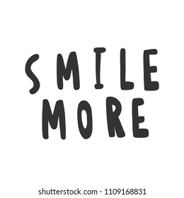 Smile more. Sticker for social media content. Vector hand drawn illustration design. Bubble pop art comic style poster, t shirt print, post card, video blog cover