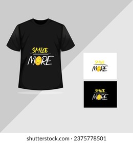 smile more text t shirt design