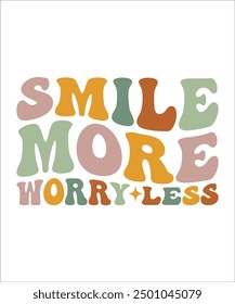 SMILE MORE WORRY LESS Groovy, wavy, hippie, bundle, Love your self, hippie, aesthetic, Mental health matters inspirational, motivational, Trendy smiley