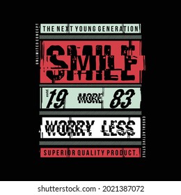 smile more worry less, slogan  graphic, typography vector, t shirt print, casual style 