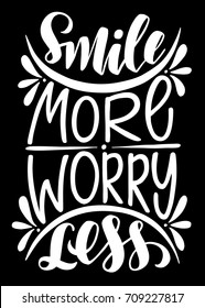 Smile more worry less.Inspirational quote.Hand drawn illustration with hand lettering.